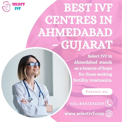Best IVF Centres In Ahmedabad – Gujarat