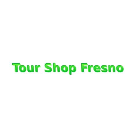 Tour Shop Fresno 